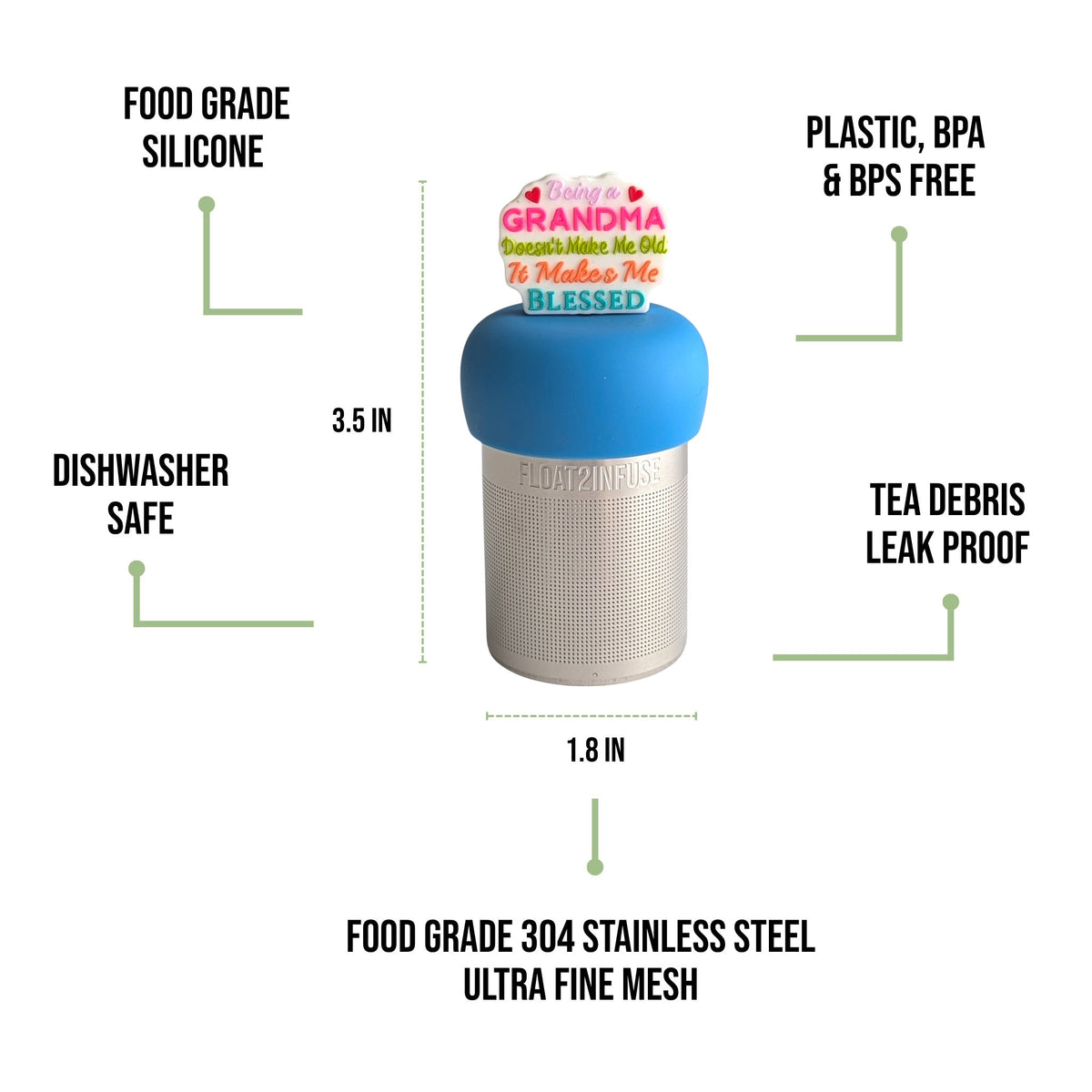 float2infuse tea infuser specs 3.5 in tall, 1.8 in wide, food-grade silicone, plastic/BPA/BPS free, dishwasher safe, 304 stainless steel ultra fine mesh on a white background image