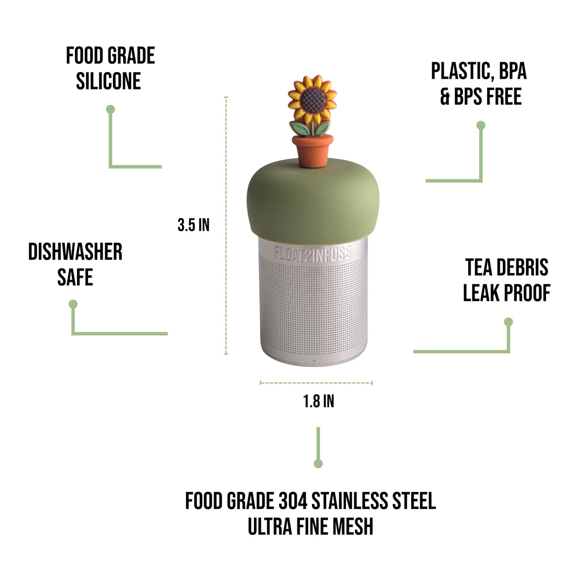 float2infuse tea infuser specs 3.5 in tall, 1.8 in wide, food-grade silicone, plastic/BPA/BPS free, dishwasher safe, 304 stainless steel ultra fine mesh on a white background image