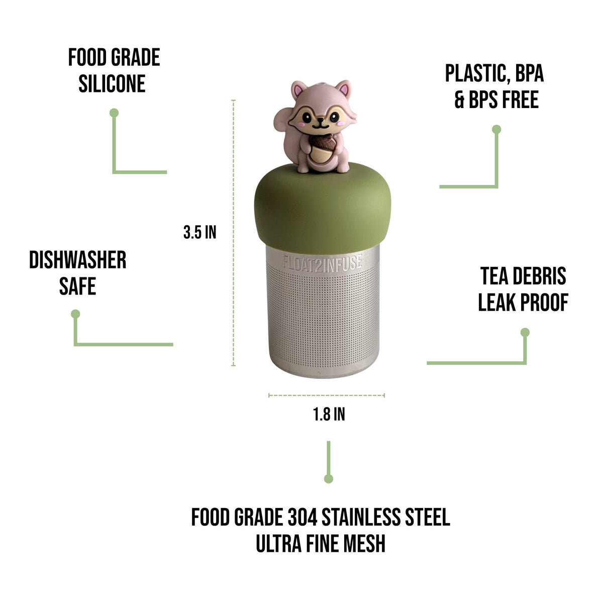 float2infuse tea infuser specs 3.5 in tall, 1.8 in wide, food-grade silicone, plastic/BPA/BPS free, dishwasher safe, 304 stainless steel ultra fine mesh on a white background image