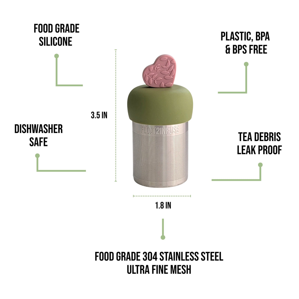float2infuse tea infuser specs 3.5 in tall, 1.8 in wide, food-grade silicone, plastic/BPA/BPS free, dishwasher safe, 304 stainless steel ultra fine mesh on a white background image