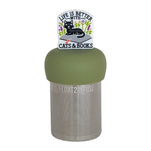 text on white background that reads "life is better with cats & books" with flowers and black cat sitting on an open book tea infuser for loose leaf tea  with a fine mesh stainless steel tea infuser that reads FLOAT2INFUSE on a green base wtih a white background