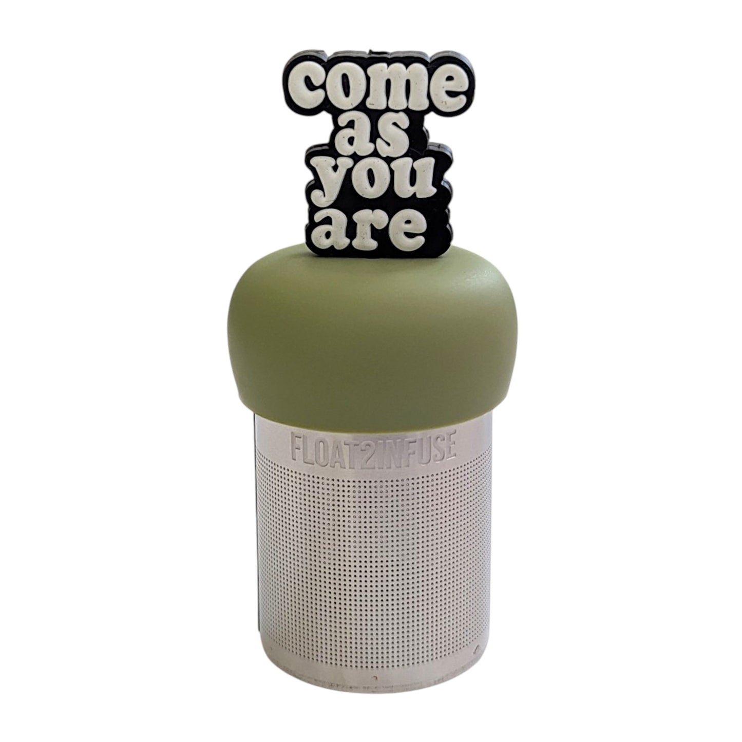 White text reads "come as you are" with a black outline tea infuser for loose leaf tea with a fine mesh stainless steel tea strainer that reads FLOAT2INFUSE on a green base with a white background