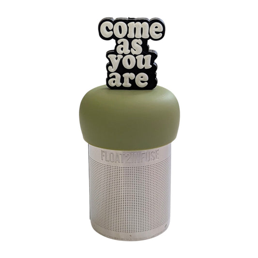 White text reads "come as you are" with a black outline tea infuser for loose leaf tea with a fine mesh stainless steel tea strainer that reads FLOAT2INFUSE on a green base with a white background